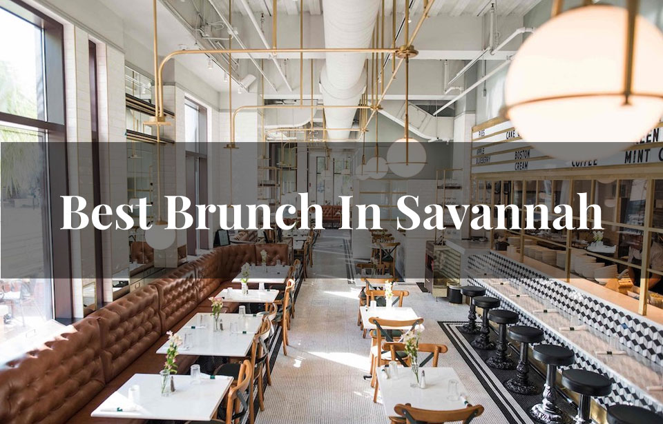 Best Brunch In Savannah
