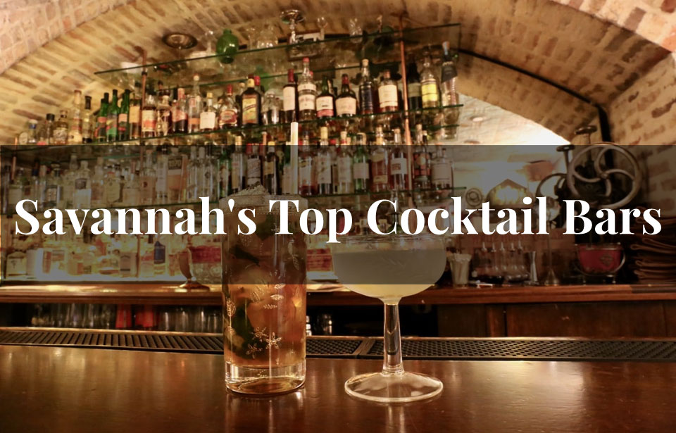 Savannah's Top 10 Cocktail Bars
