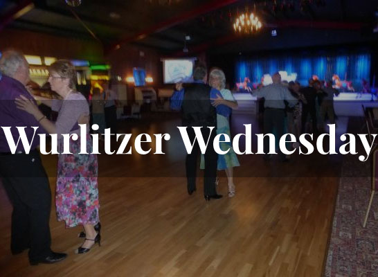 Things To Do - Wurlitzer Wednesday